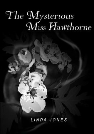 Mysterious Miss Hawthorne