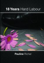 18 Years Hard Labour