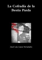 Cofradia De La Bestia Parda