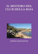 Mistero Del Club Della Baia