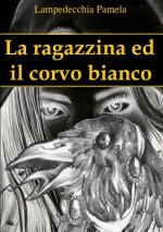 Ragazzina Ed Il Corvo Bianco