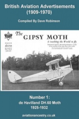 British Aviation Advertisements (1909-1970) Number 1. the Dh.60 Moth