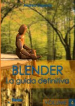 Blender - La Guida Definitiva - Volume 4