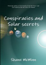 Conspiracies and Solar Secrets