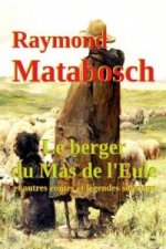 Berger Du Mas De L'eule & Autres Contes Et Legendes Soleriens