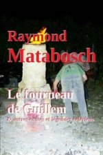 Fourneau De Guillem & Autres Contes Et Legendes Soleriens