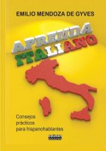 Aprenda Italiano. Consejos Practicos Para Hispanohablantes