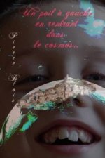 Poil a Gauche En Rentrant Dans Le Cosmos...