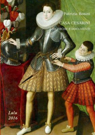 Casa Cesarini. Ricerche e Documenti