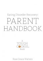 Eating Disorders: Parent Handbook