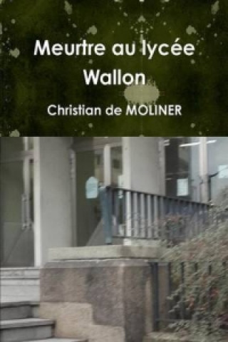 Meurtre Au Lycee Wallon