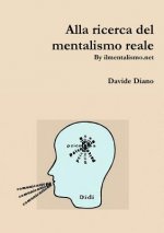 Alla Ricerca Del Mentalismo Reale