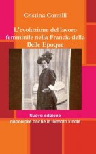 L'Evoluzione Del Lavoro Femminile Nella Francia Della Belle Epoque