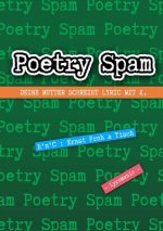 Poetry Spam - Deine Mutter Schreibt Lyric Mit K.