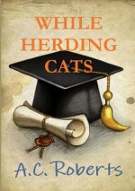 While Herding Cats