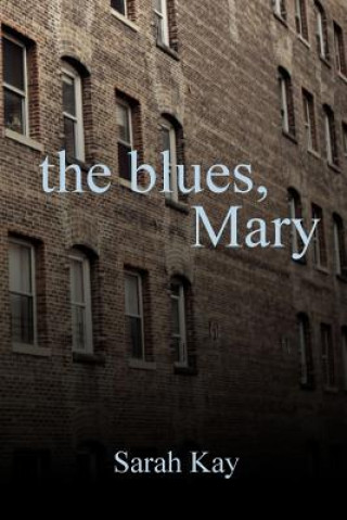 Blues, Mary