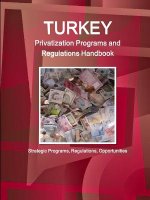 Turkey Privatization Programs and Regulations Handbook - Strategic Programs, Regulations, Opportunities