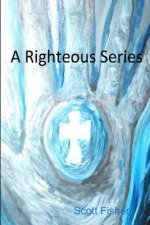 Righteous Series
