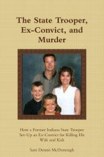State Trooper, Ex-Convict, and Murder