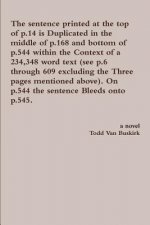 Sentence Printed at the Top of p.14 is Duplicated in the Middle of p.168 and Bottom of p.544 Within the Context of a 234,348 Word Text (See p.6 Throug