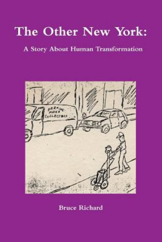 Other New York: A Story About Human Transformation