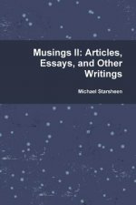 Musings II: Articles, Essays, and Other Writings