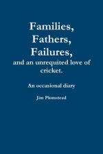 Families, Fathers and Failures. A Diary