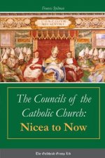 Councils of the Catholic Church: Nicea to Now