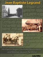 Jean Baptiste Legrand: His French Origins, Louisiana Descendants, and Relatives Around the World