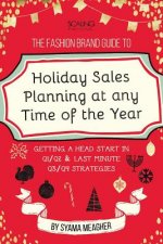 Fashion Brand Guide to Holiday Sales & Marketing Planning at Any Time of the Year
