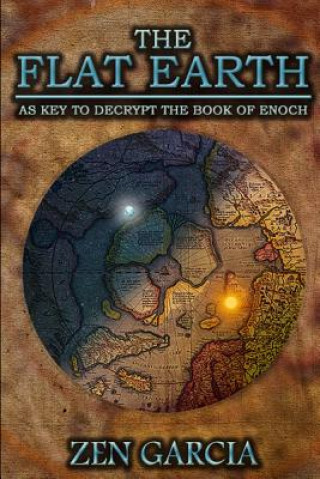 Flat Earth as Key to Decrypt the Book of Enoch