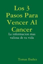 3 Pasos Para Vencer Al Cancer