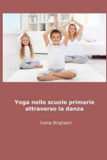 Yoga Nelle Scuole Primarie Attraverso La Danza