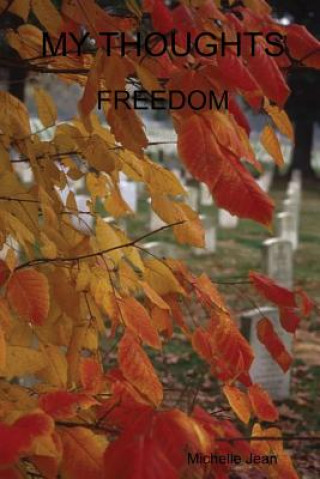 My Thoughts - Freedom