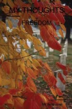 My Thoughts - Freedom