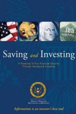 Saving and Investing: A Roadmap to Your Financial Security Through Saving and Investing