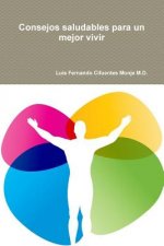 Consejos Saludables Para Un Mejor Vivir