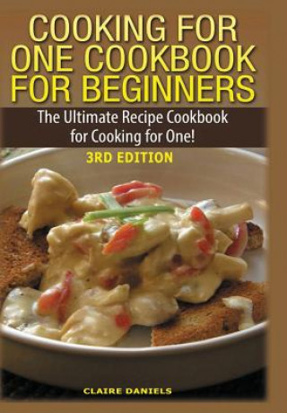 Cooking for One Cookbook for Beginners
