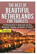 Best of Beautiful Netherlands for Tourists