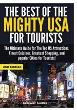 Best of the Mighty USA for Tourists