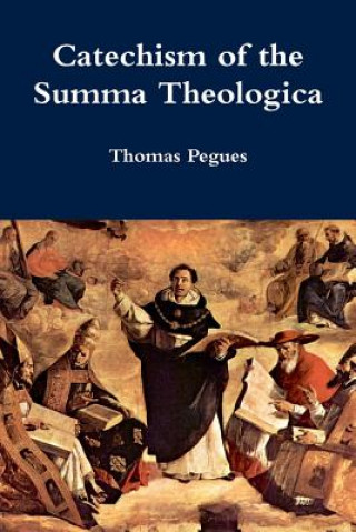 Catechism of the Summa Theologica