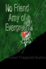 No Friend Amy of Evergreen