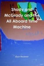 Shady and Mcgrady and the All Aboard Time Machine