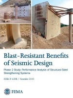 Blast-Resistance Benefits of Seismic Design - Phase 2 Study: Performance Analysis of Structural Steel Strengthening Systems