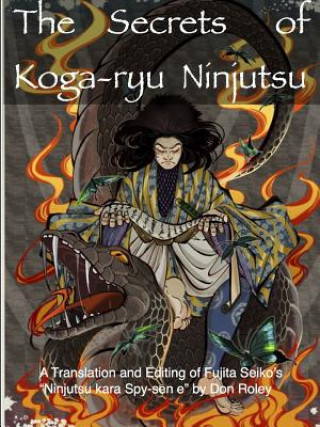 Secrets of Koga-ryu Ninjutsu