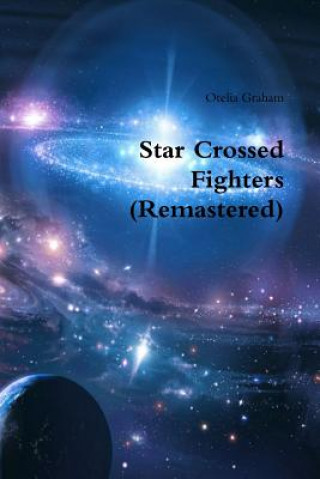 Star Crossed Fighters (Remastered)