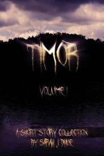 Timor: Volume I