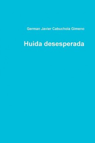 Huida Desesperada