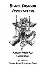 Black Dragon Association Kendo-Iaido-Kai Guidebook