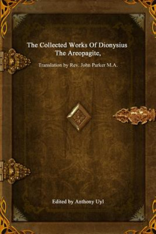 Collected Works of Dionysius the Areopagite